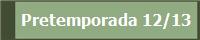 Pretemporada 12/13