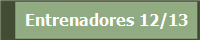 Entrenadores 12/13